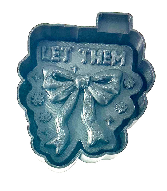 3D Let Them Silicone Mold