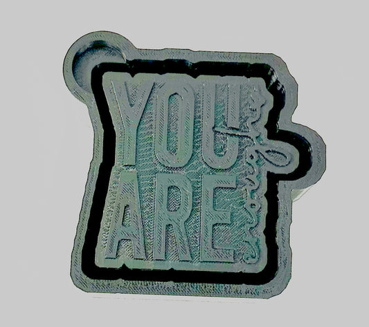 You Are Enough Silicone Mold