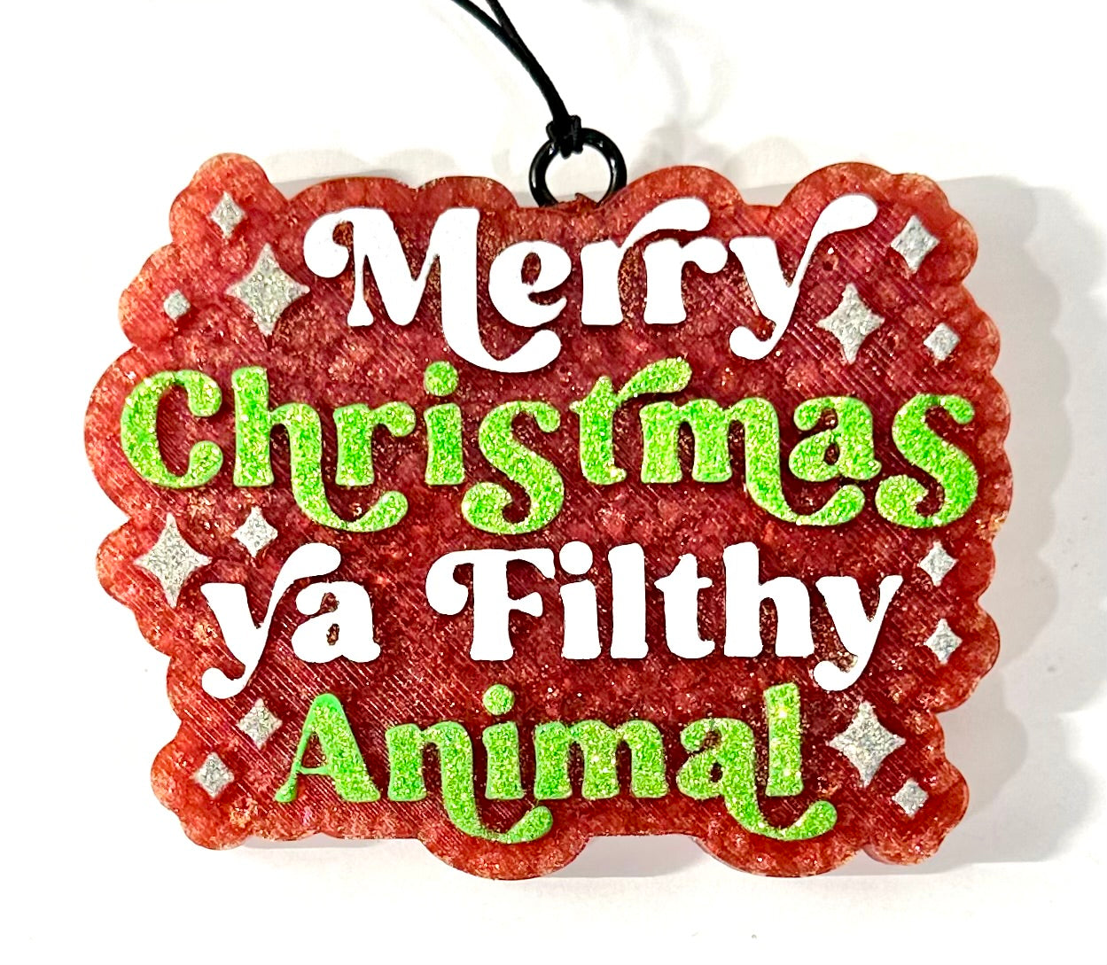Merry Christmas Ya Filthy Animal Freshie Custom