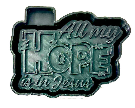 All My Hope Silicone Mold