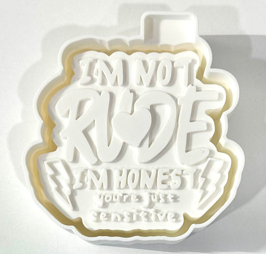 I’m Not Rude Freshie Custom