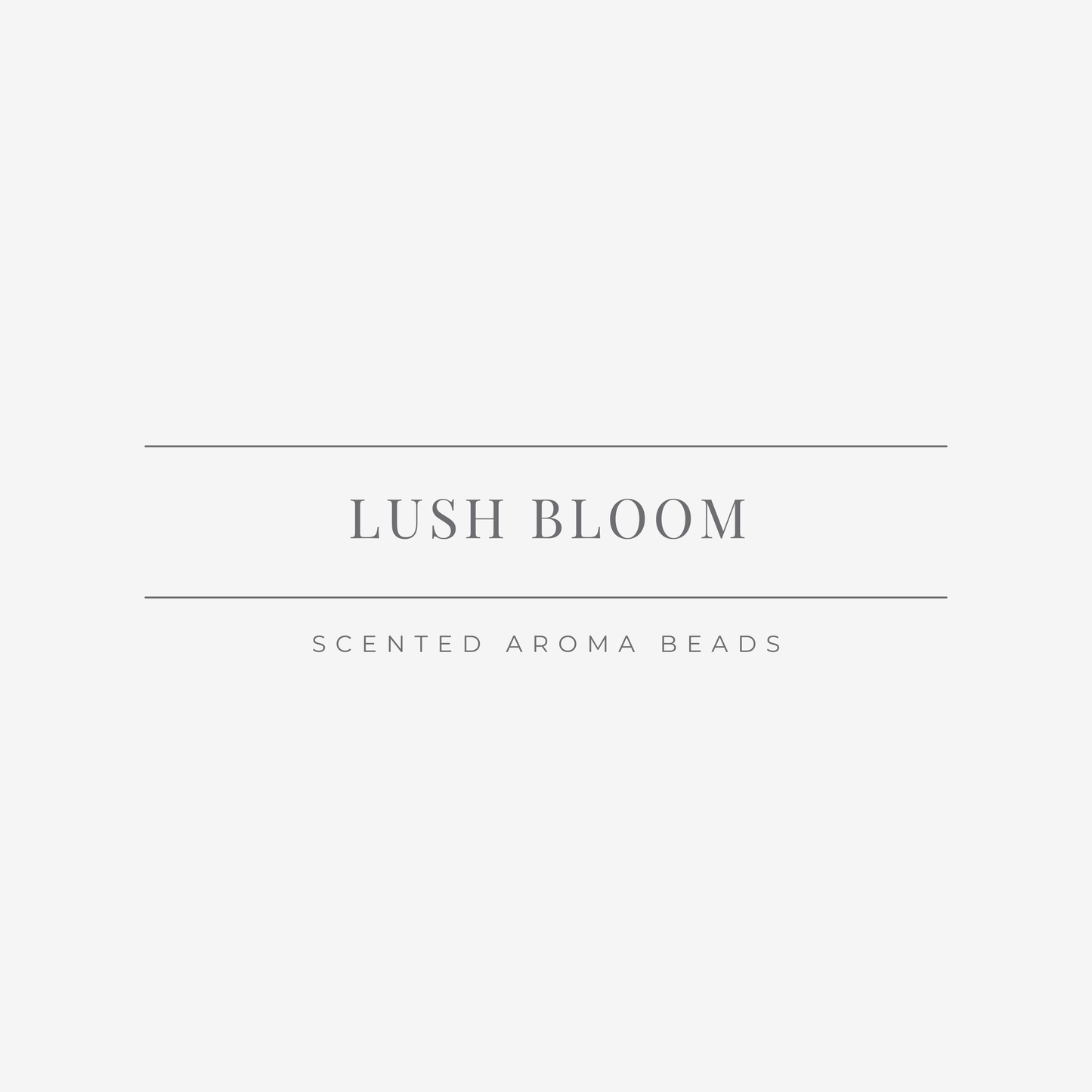 Lush Bloom Scented Aroma Beads