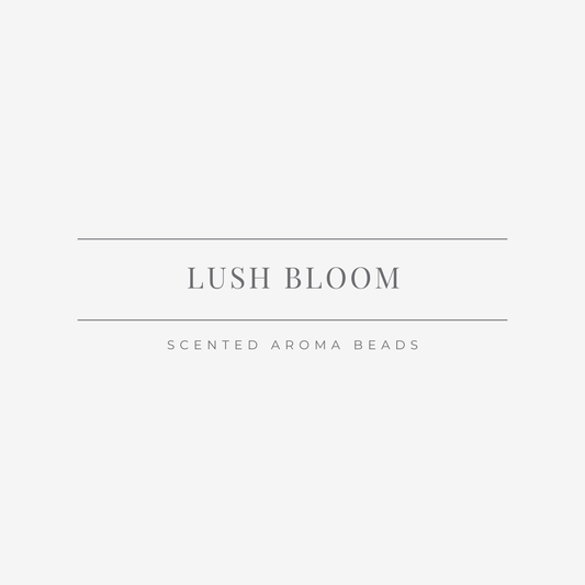 Lush Bloom Scented Aroma Beads