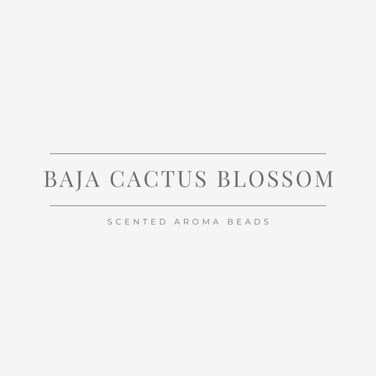 Baja Cactus Blossom Scented Aroma Beads