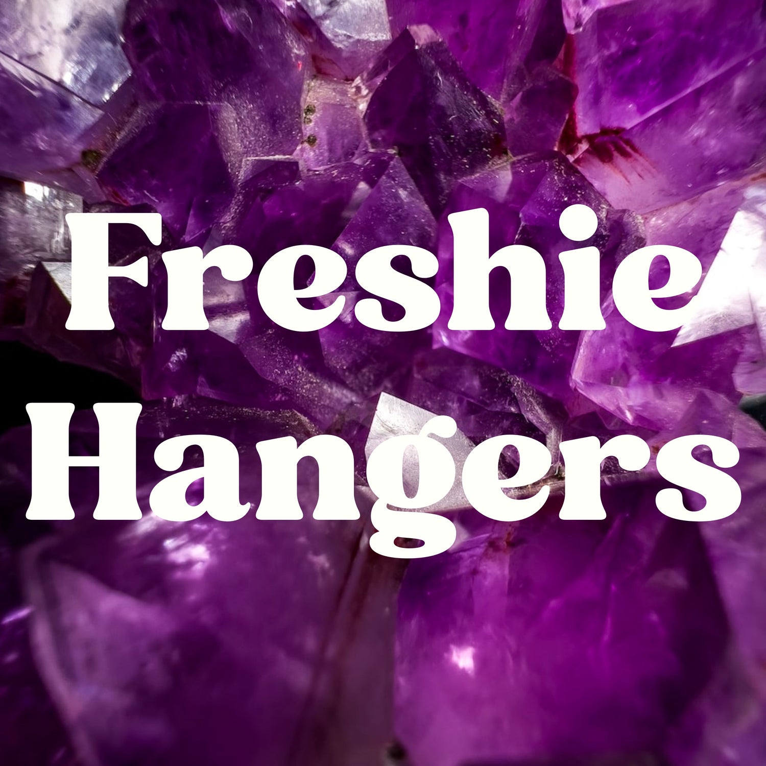 Freshie Hangers