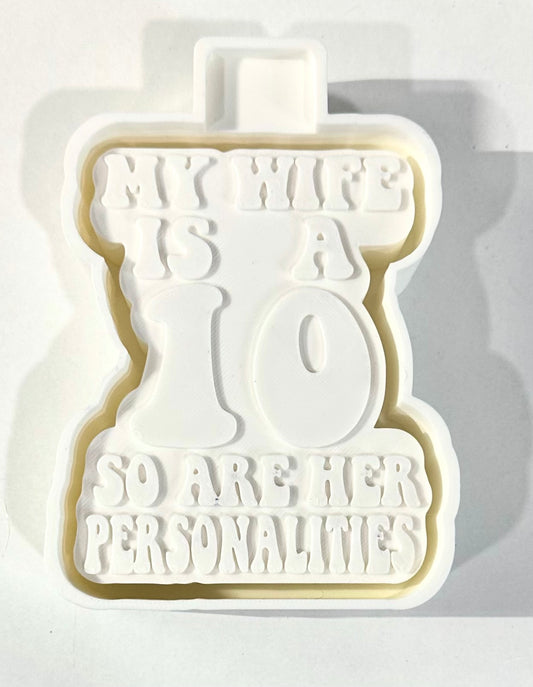 My Wife Is A 10 Silicone Mold