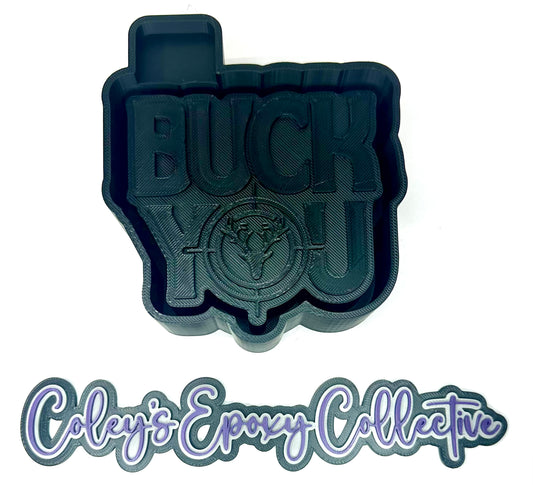 Buck You Silicone Mold