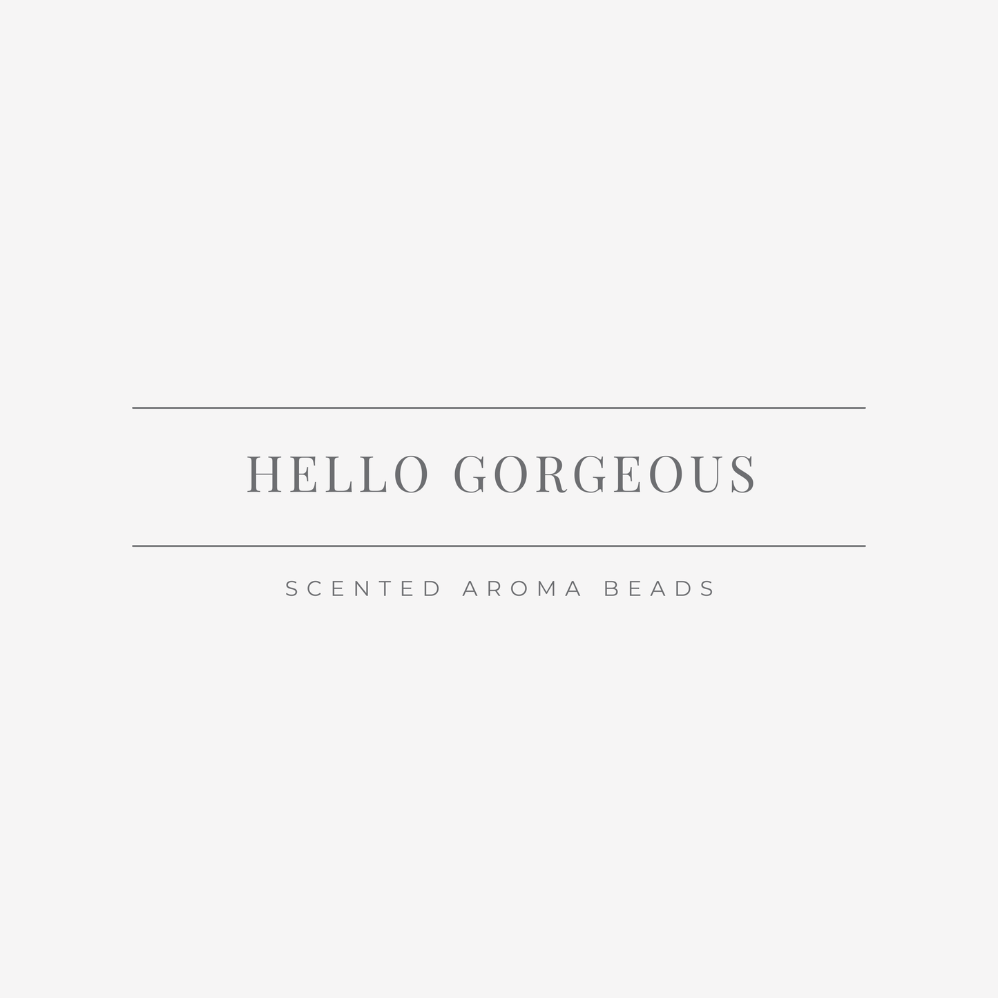 Hello Gorgeous Scented Aroma Beads